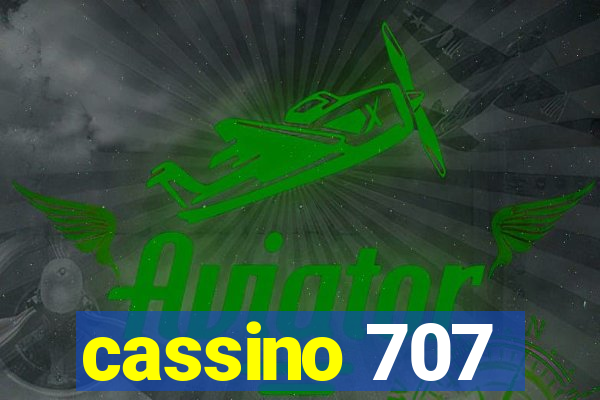 cassino 707